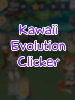 Kawaii Evolution Clicker Cover