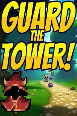 Guard the Tower! Cover