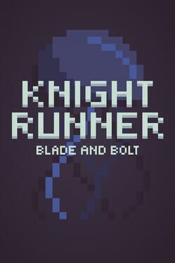 Knight Runner: Blade and Bolt Cover