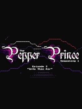 The Pepper Prince: Episode 3 - Into Thin Air Cover