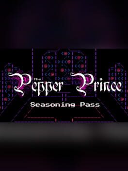 The Pepper Prince: Seasoning Pass (Episode 2-5) Cover