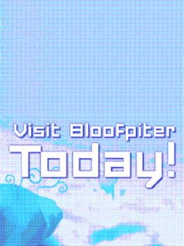 Visit Bloofpiter Today Cover
