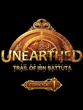 Unearthed: Trail of Ibn Battuta - Episode 1: Gold Edition Cover