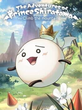 The Adventures of Prince Shiratama: Climb the Mountains Cover