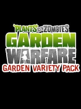 Plants vs Zombies: Garden Warfare - Garden Variety Cover