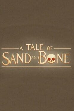 A Tale of Sand and Bone Cover
