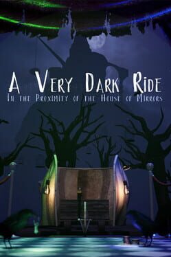 A Very Dark Ride in the Proximity of the House of Mirrors Cover