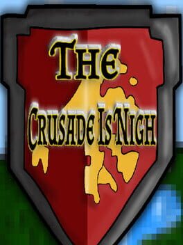 The Crusade Is Nigh Cover