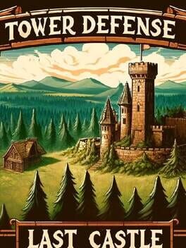 Tower Defense: Last Castle Cover