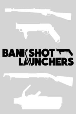 Bankshot Launchers Cover