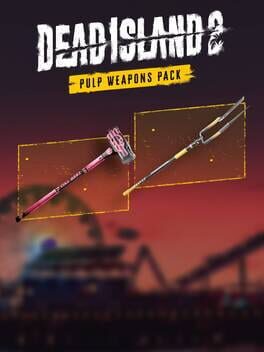 Dead Island 2: Pulp Weapons Pack Cover