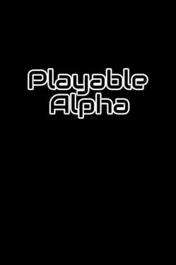 Playable Alpha Cover