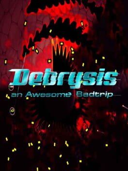 Debrysis - an Awesome Badtrip Cover
