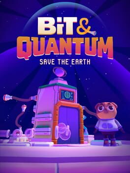 Bit & Quantum: Save the Earth! Cover
