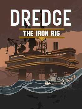 Dredge: The Iron Rig Cover