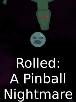 Rolled: A Pinball Nightmare Cover