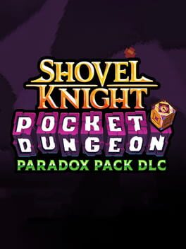 Shovel Knight: Pocket Dungeon - Paradox Pack DLC Cover