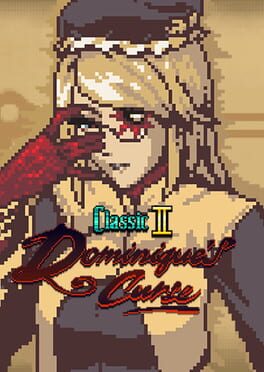 Bloodstained: Ritual of the Night - Classic II: Dominique's Curse Cover