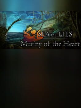 Sea of Lies: Mutiny of the Heart - Collector's Edition