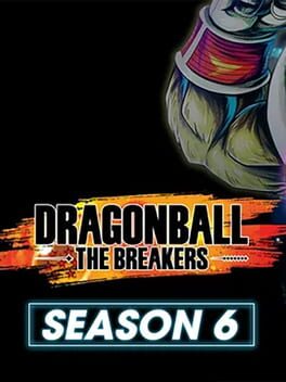 Dragon Ball: The Breakers - Season 6 Cover