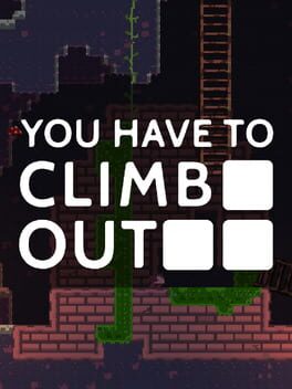 You Have To Climb Out Cover