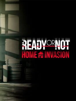 Ready or Not: Home Invasion Cover