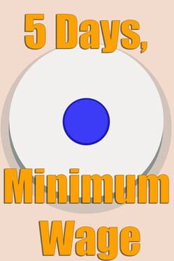 5 Days, Minimum Wage. Cover