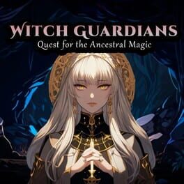 Witch Guardians: Quest for the Ancestral Magic Cover