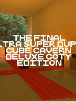 The Final Ultra Super Duper Cube Cavern Deluxe GOTY Edition Cover