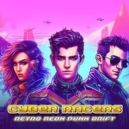 Cyber Racers: Retro Neon Punk Drift Cover