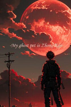 My Ghost Pet is Zhong Kui Cover