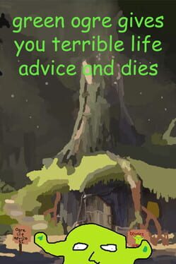 Green Ogre Gives You Terrible Life Advice and Dies Cover