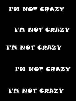 I'm Not Crazy Cover