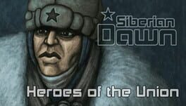 Siberian Dawn: Heroes of the Union Cover