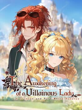 The Awakening of a Villainous Lady: A Crimson and Pure White Romance Cover