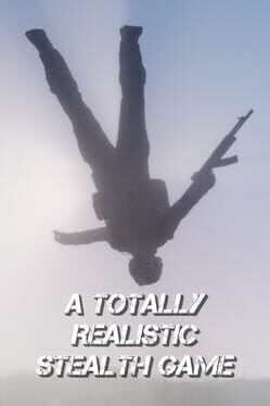 A Totally Realistic Stealth Game Cover