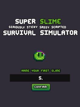 Super Slime Seriously Sticky Sassy Scripted Survival Simulator Cover