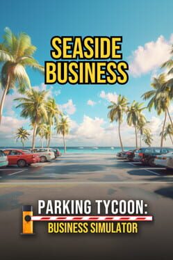 Parking Tycoon: Business Simulator - Seaside Business Cover