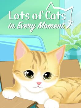 Lots of Cats in Every Moment Cover