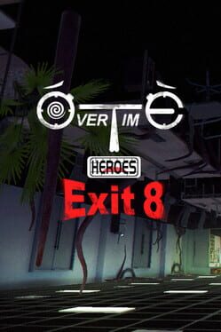 Overtime Heroes Exit 8 Cover