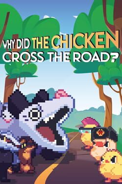 Why Did The Chicken Cross The Road? Cover