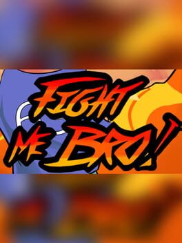 Fight Me Bro! Cover
