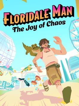 Floridale Man: The Joy of Chaos Cover