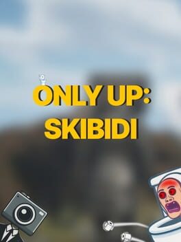 Only Up: Skibidi Cover