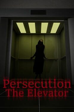 Persecution: The Elevator Cover