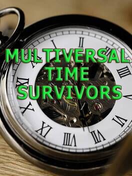 Multiversal Time Survivors Cover