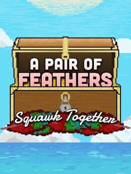 A Pair of Feathers Squawk Together Cover