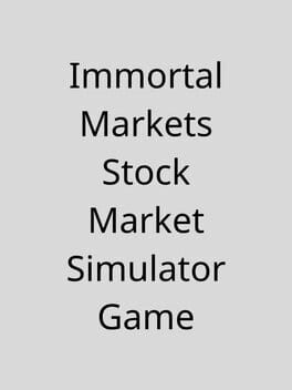 Immortal Markets Stock Market Simulator Game Cover