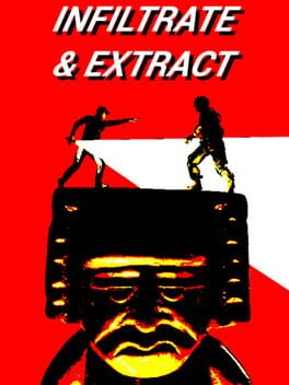 Infiltrate & Extract Cover