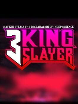 Hat Kid Steals the Declaration of Independence 3: Kingslayer Cover